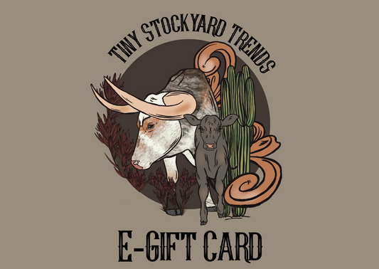 Tiny Stockyard Trends E-Gift Card
