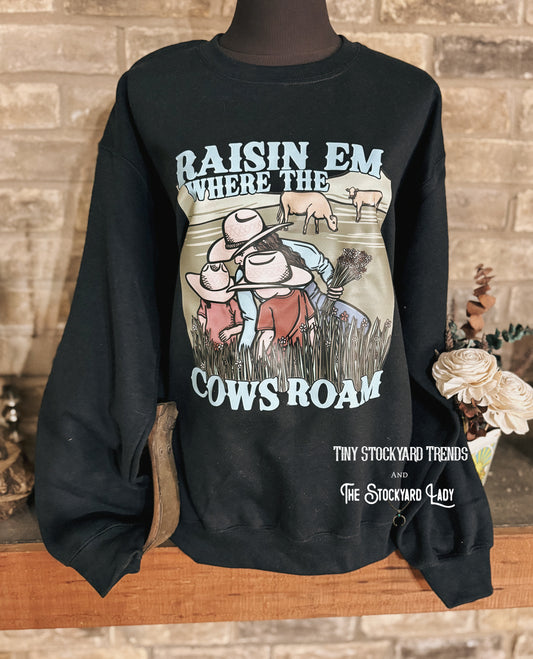 Cows Roam Sweatshirt